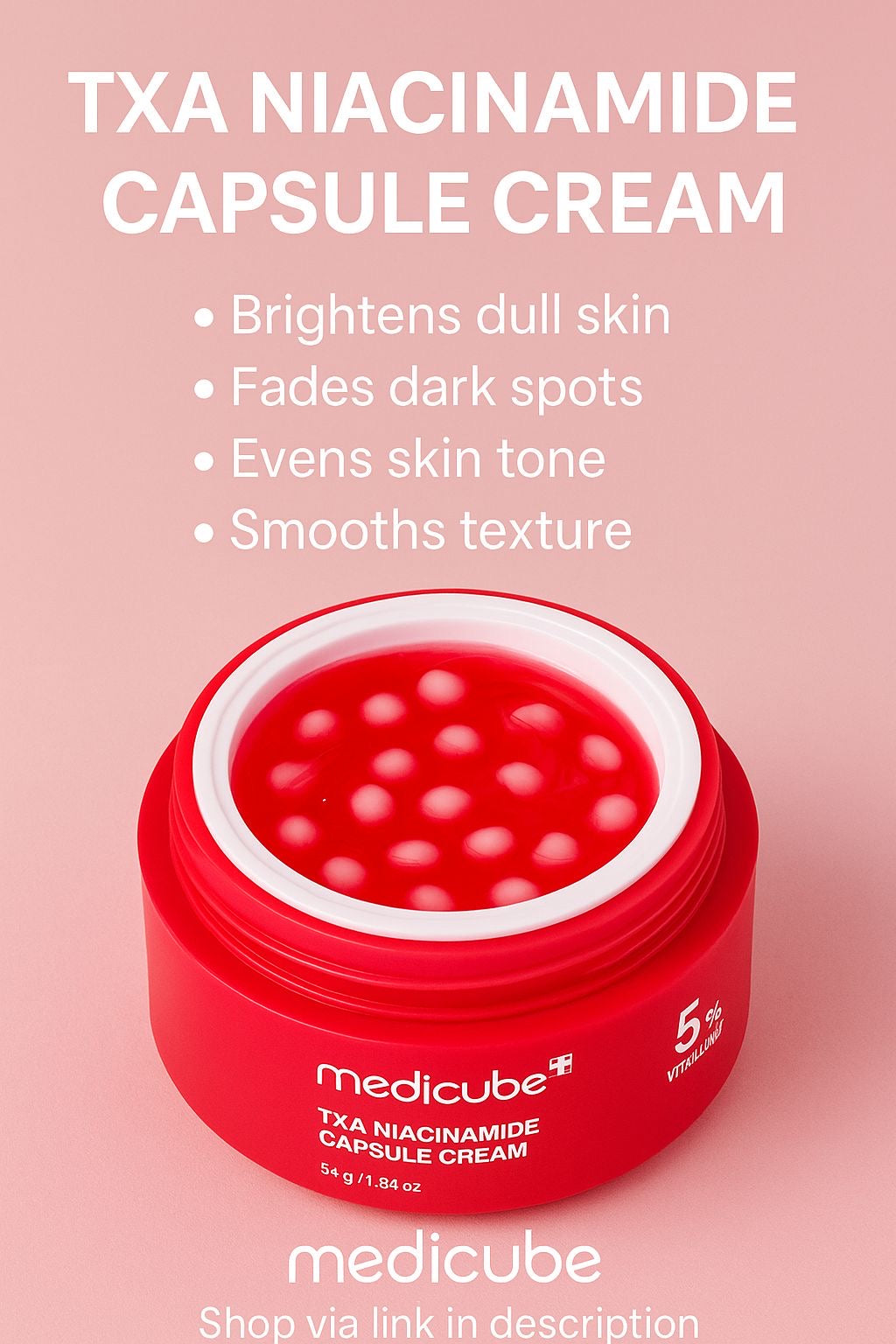 MEDICUBE TXA Niacinamide Capsule Creme 55g